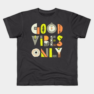 Good Vibes Only Kids T-Shirt